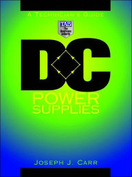 DC Power Supplies: A Technician's Guide