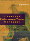 Database Performance Tuning Handbook, with CD-ROM