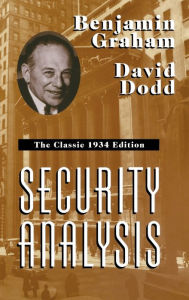 Title: Security Analysis: The Classic 1934 / Edition 1, Author: Benjamin Graham