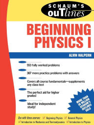 Title: Schaum's Outline of Preparatory Physics 1: Mechanics & Heat, Author: Alvin Halpern