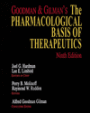 Goodman & Gilman's: The Pharmacological Basis of Therapeutics / Edition 9