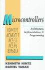 Microcontrollers: Architecture, Implementation, and Programming / Edition 1