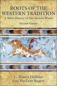 Roots of the Western Tradition: A Short History of the Ancient World / Edition 6