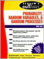 Schaum's Outline of Probability, Random Variables, and Random Processes