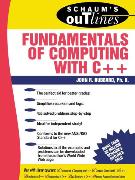 Schaum's Outline of Fundamentals of Computing with C++ / Edition 1