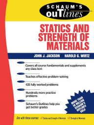 Title: Schaum's Outline of Statics and Strength of Materials, Author: John J. Jackson