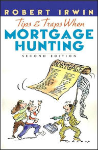 Tips and Traps when Mortgage Hunting 2/E