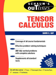 Title: Schaum's Outline Of Tensor Calculus, Author: David C. Kay