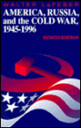 America, Russia and the Cold War: 1945-1996 / Edition 8