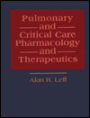 Pulmonary and Critical Care Pharmacology and Therapeutics / Edition 1