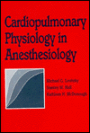 CardioPulmonary Physiology in Anesthesiology / Edition 1