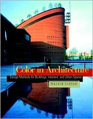 Color in Architecture: Design Methods for Buildings, Interiors and Urban Spaces