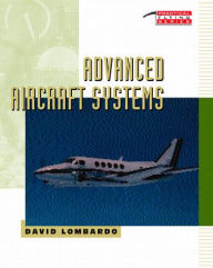 Title: Advanced Aircraft Systems / Edition 1, Author: David A. Lombardo