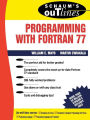 Schaum's Outline of Programming with FORTRAN 77