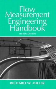 Title: Flow Measurement Engineering Handbook / Edition 3, Author: Richard W. Miller