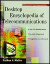 Title: Desktop Encyclopedia of Telecommunications, Author: Nathan J. Muller