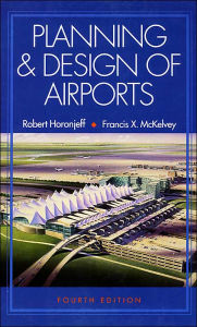 Planning and Design of Airports, 4/E / Edition 4