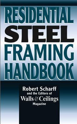 Residential Steel Framing Handbook / Edition 1