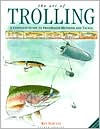The Art of Trolling: A Complete Guide to Freshwater Methods and Tackle