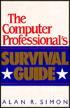 The Computer Professional's Survival Guide