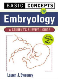 Title: Basic Concepts In Embryology / Edition 1, Author: Lauren J. Sweeney