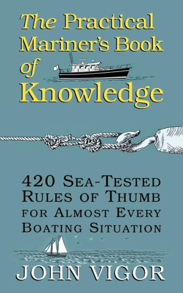 The Practical Mariner's Book Of Knowledge