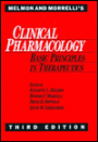 Melmon and Morrelli's Clinical Pharmacology: Basic Principles in Therapeutics / Edition 3