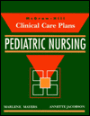 Clinical Care Plans for Pediatric Nursing / Edition 1