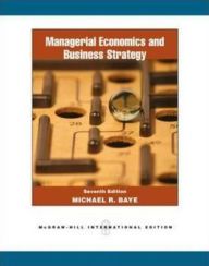 Managerial Economics and Business Strategy / Edition 7