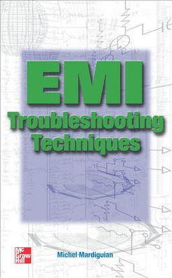 EMI Troubleshooting Techniques / Edition 1
