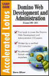 Domino Web Development and Administration; exam 190-281: Accelerated Study Guide