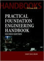 Practical Foundation Engineering Handbook, 2nd Edition