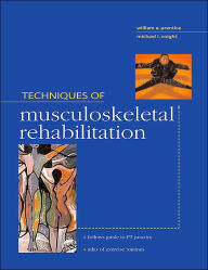 Techniques in Musculoskeletal Rehabilitation / Edition 1