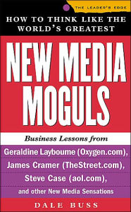 How to Think like the World's Greatest New Media Moguls