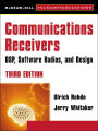 Communications Receivers: DPS, Software Radios, and Design, 3rd Edition / Edition 3