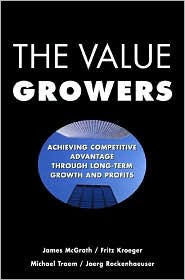 The Value Growers: Achieving Competitive Advantage through Long-Term Growth and Profits