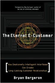 The Eternal E-Customer: How Emotionally Intelligent Interfaces Can Create Long-Lasting Customer Relationship