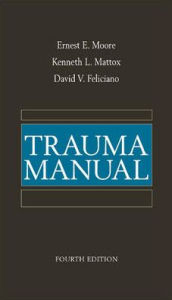 Title: Trauma Manual, 4/e / Edition 1, Author: Kenneth L. Mattox