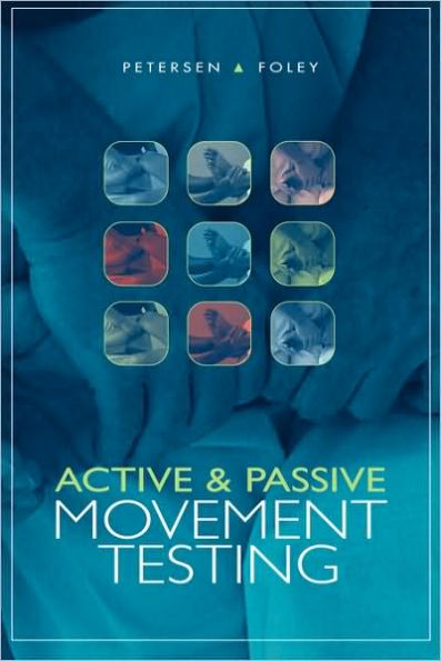 Active and Passive Movement Testing / Edition 1