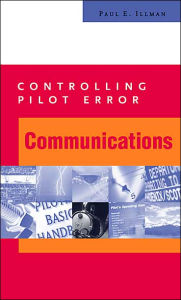 Controlling Pilot Error: Communications / Edition 1