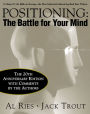 Positioning: The Battle for Your Mind (20th Anniversary Edition)