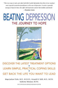 Title: Beating Depression: The Journey to Hope, Author: Maga Jackson-Triche