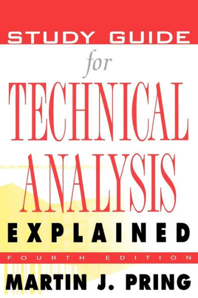 Study Guide For Technical Analysis Explained / Edition 1