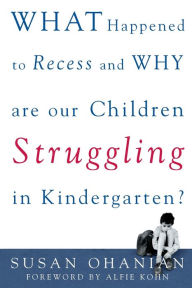 What Happened To Recess And Why Are Our Children Struggling In Kindergarten?