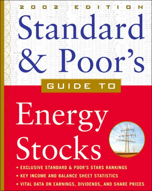 Standard and Poor's Guide to Energy Stocks by S&p, Standard & Poor's
