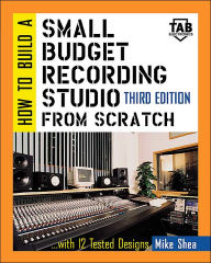 How to Build a Small Budget Recording Studio from Scratch : With 12 Tested Designs