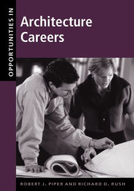 Title: Opportunities in Architecture Careers, Author: Robert J. Piper