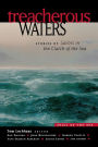 Treacherous Waters: Stories of Sailors in the Clutch of the Sea / Edition 1