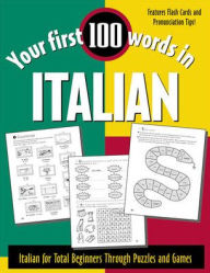 Your First 100 Words In Italian / Edition 1