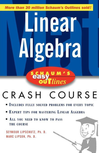 Schaum's Easy Outline Of Linear Algebra By Seymour Lipschutz, Marc ...